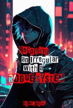 BECOMING AN IRREGULAR WITH A ROGUE SYSTEM